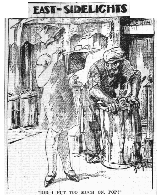 Cartoon of a flapper putting on makeup looking at an immigrant jewish man . She's saying, "did I put too much on, pop?"