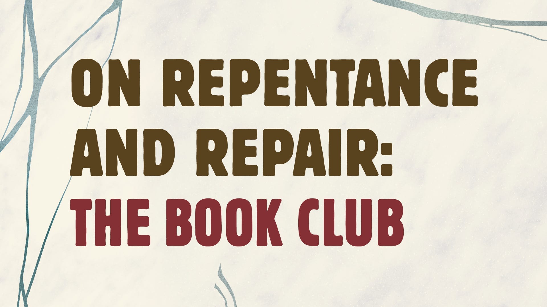 The On Repentance Book Club! 